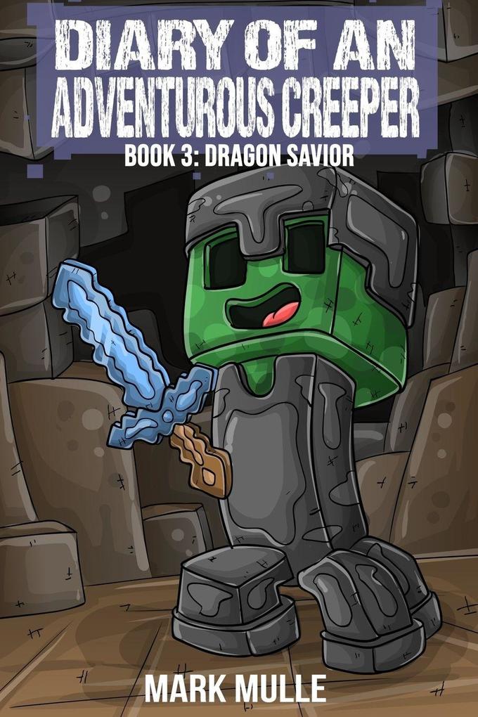 Diary of an Adventurous Creeper (Book 3)