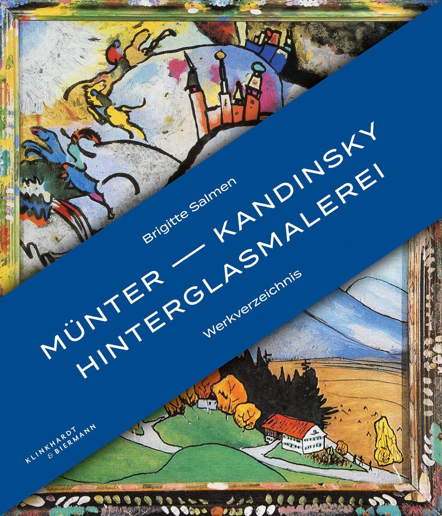 Münter - Kandinsky Hinterglasmalerei