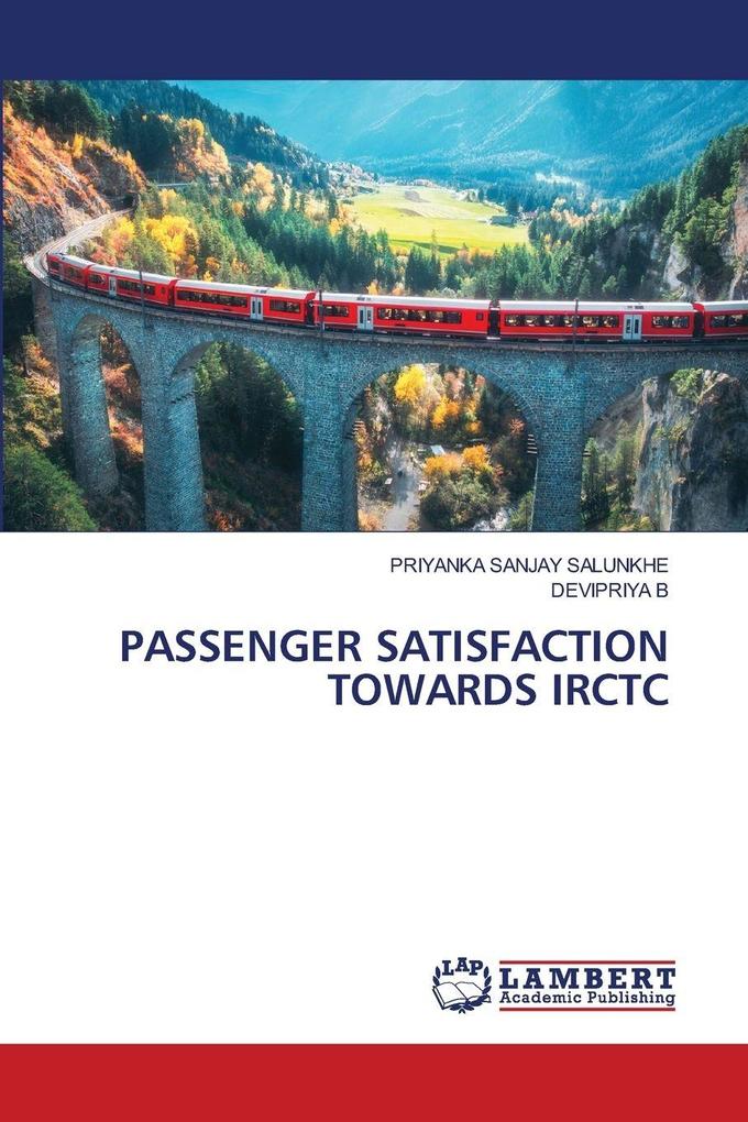 PASSENGER SATISFACTION TOWARDS IRCTC
