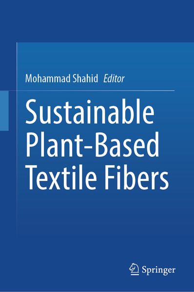 Sustainable Plant-Based Textile Fibers