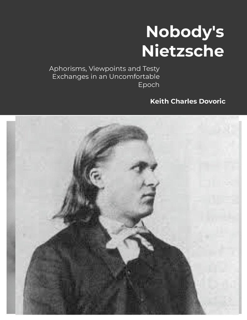 Nobody's Nietzsche