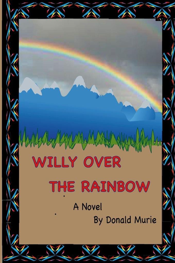 Willy Over The Rainbow