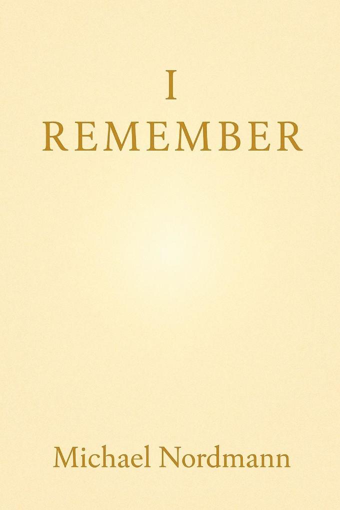 I Remember
