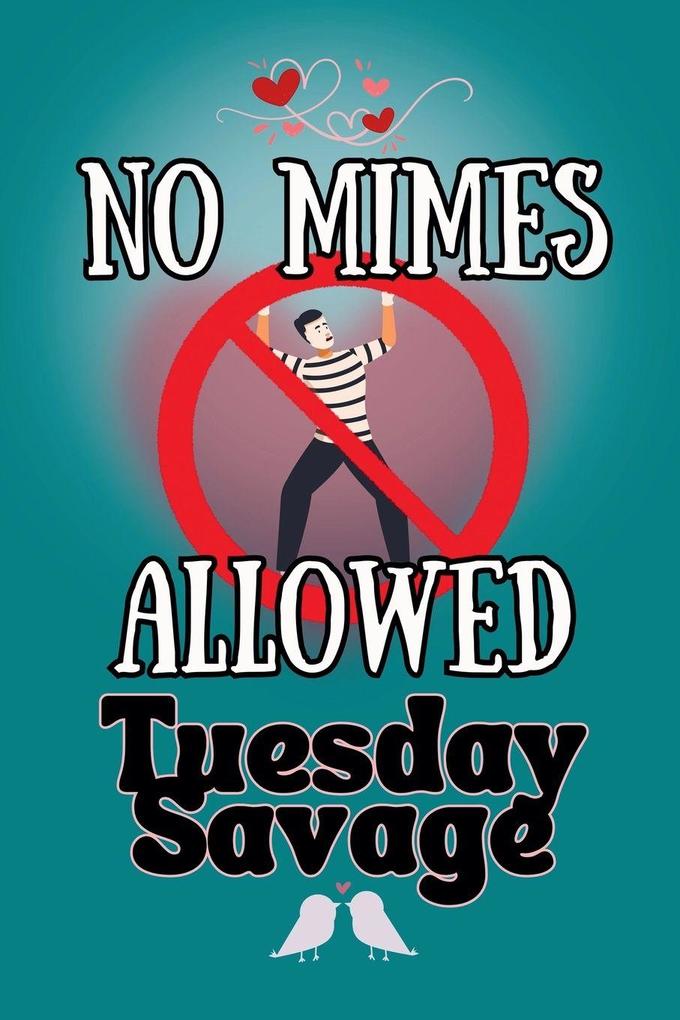 No Mimes Allowed