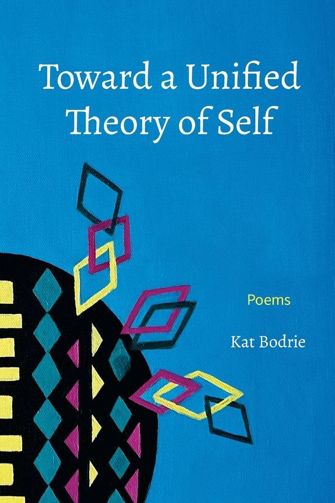 Toward a Unified Theory of Self