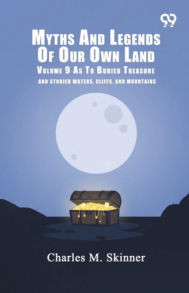 Myths And Legends Of Our Own Land