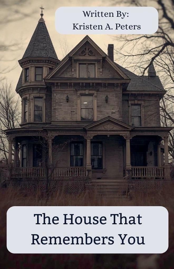 The House That Remembers You