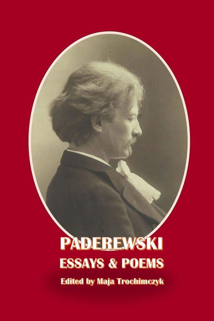 Paderewski Essays & Poems