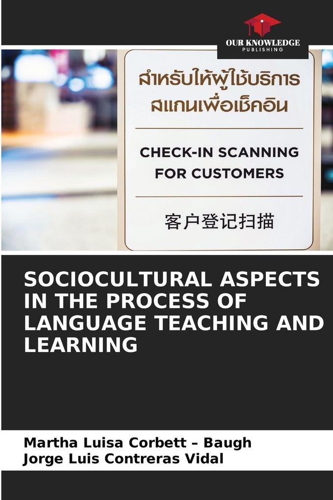 SOCIOCULTURAL ASPECTS IN THE PROCESS OF LANGUAGE TEACHING AND LEARNING