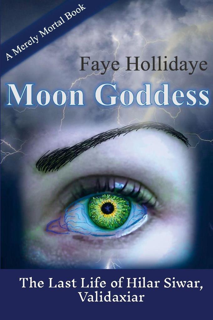 Moon Goddess (Merely Mortal Series Book 3)