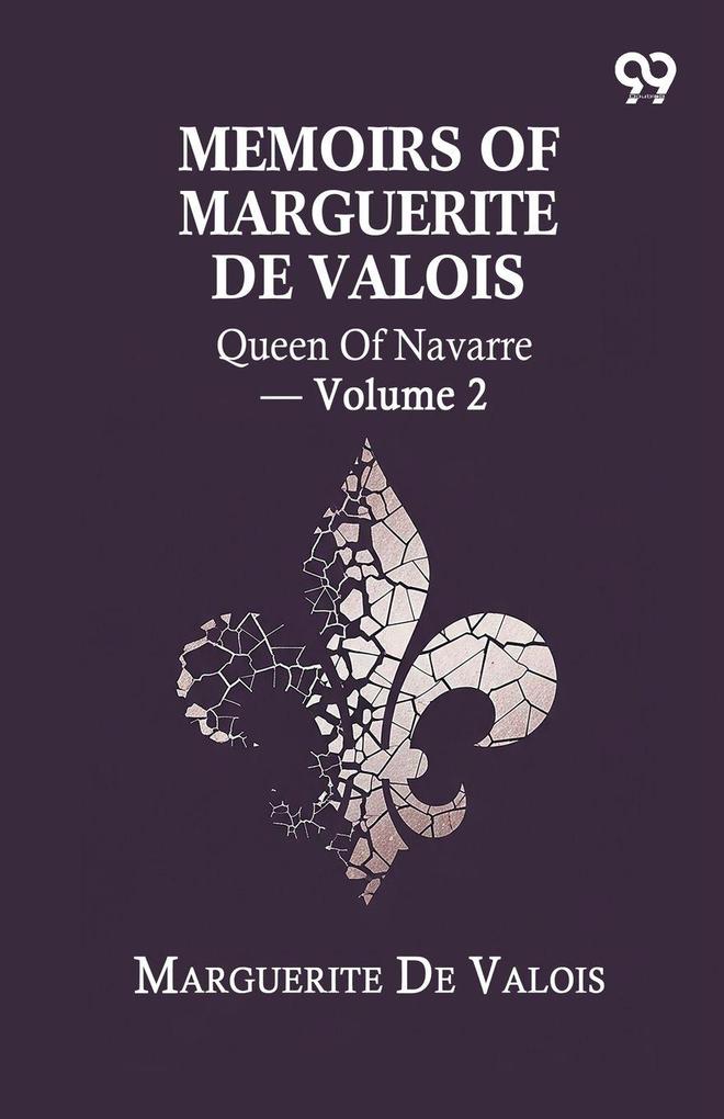 Memoirs Of Marguerite De Valois