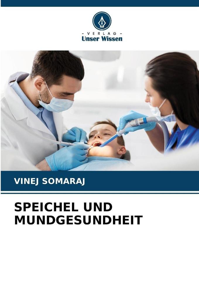 SPEICHEL UND MUNDGESUNDHEIT