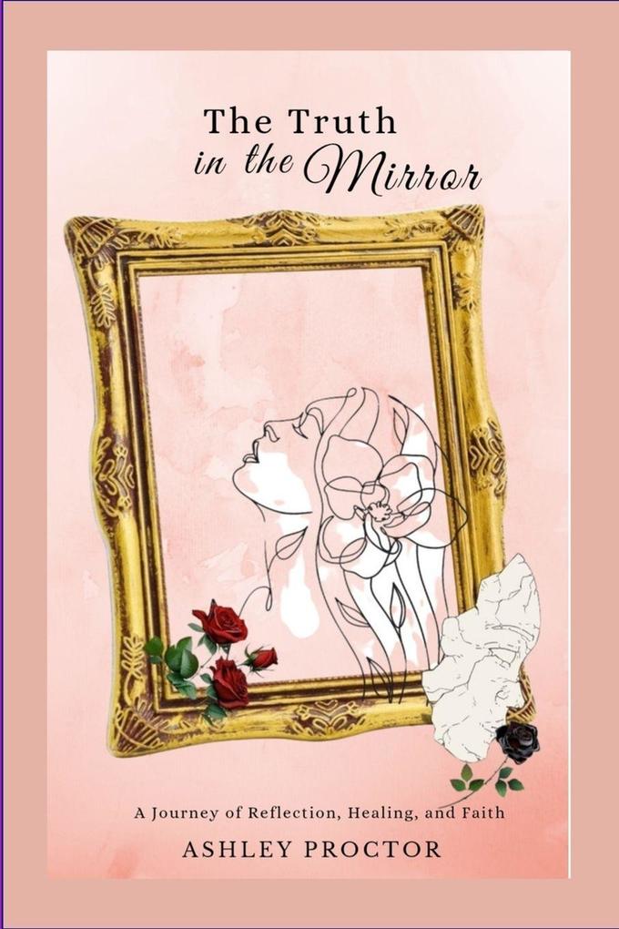 The Truth in the Mirror