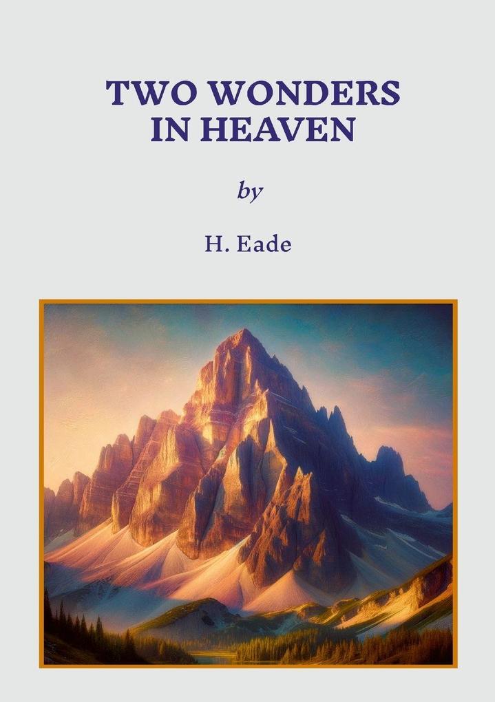 Two Wonders In Heaven