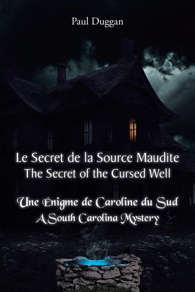 Le Secret de la Source Maudite (The Secret of the Cursed Well)
