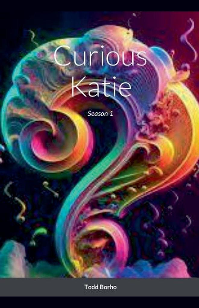 Curious Katie - Season 1