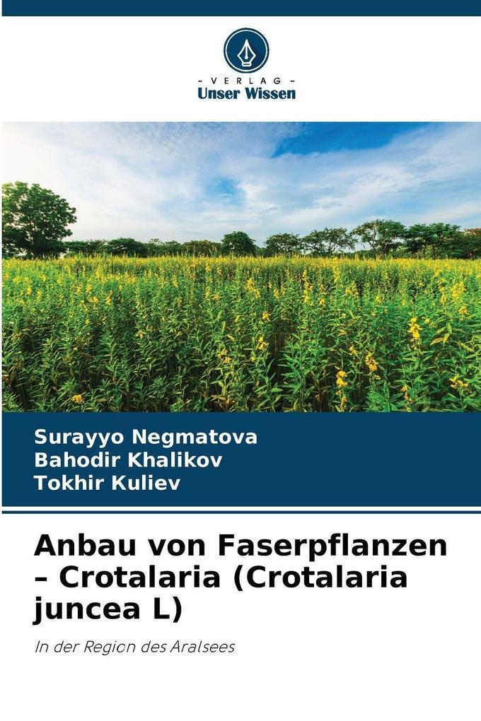 Anbau von Faserpflanzen - Crotalaria (Crotalaria juncea L)
