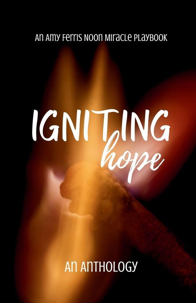 Igniting Hope