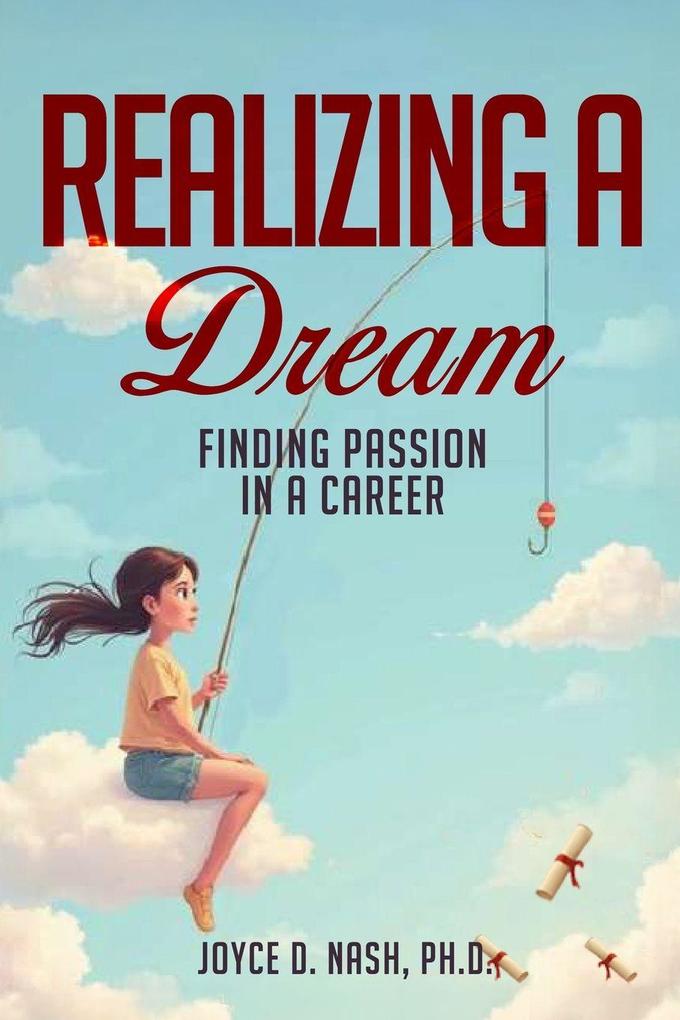 Realizing a Dream