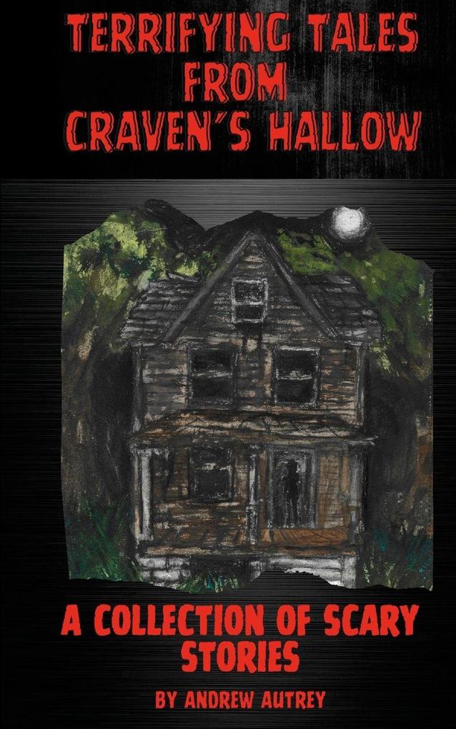 Terrifying Tales From Craven's Hallow