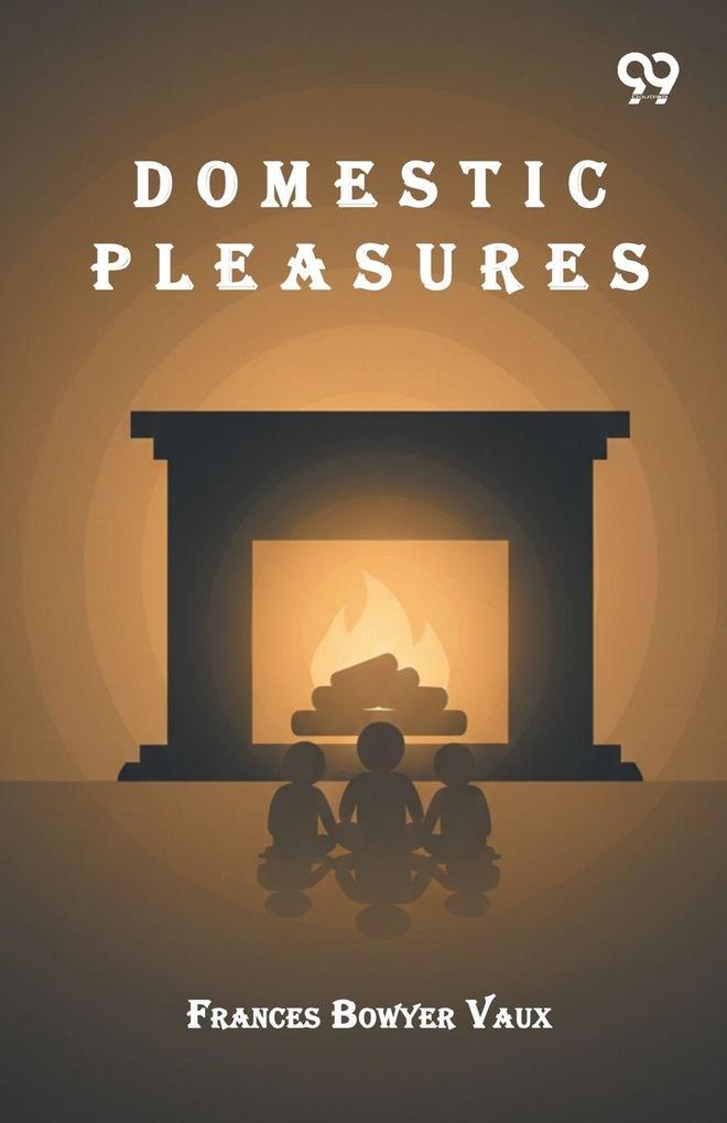 Domestic Pleasures