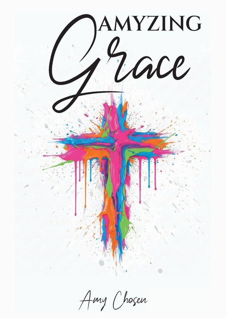 Amyzing Grace
