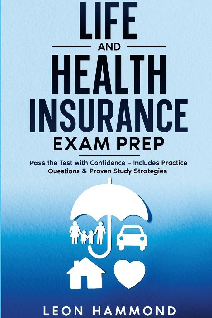 Life and Health Insurance Exam Prep