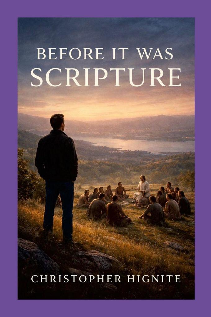 Before It Was Scripture