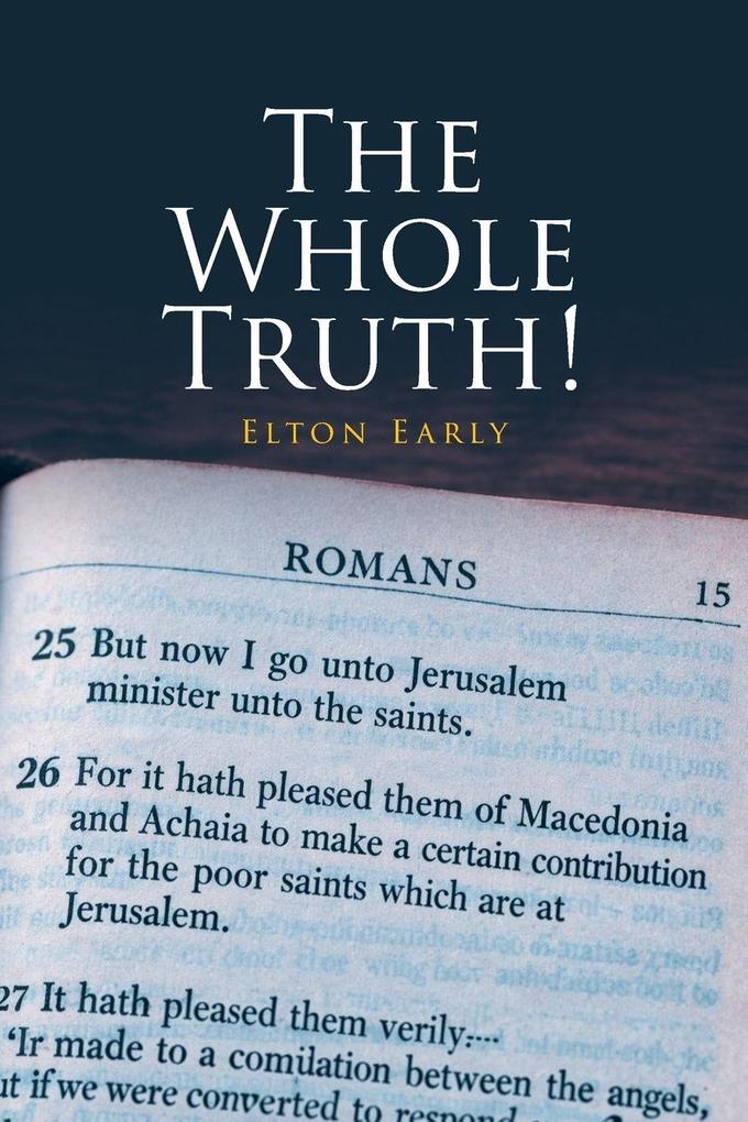 The Whole Truth!