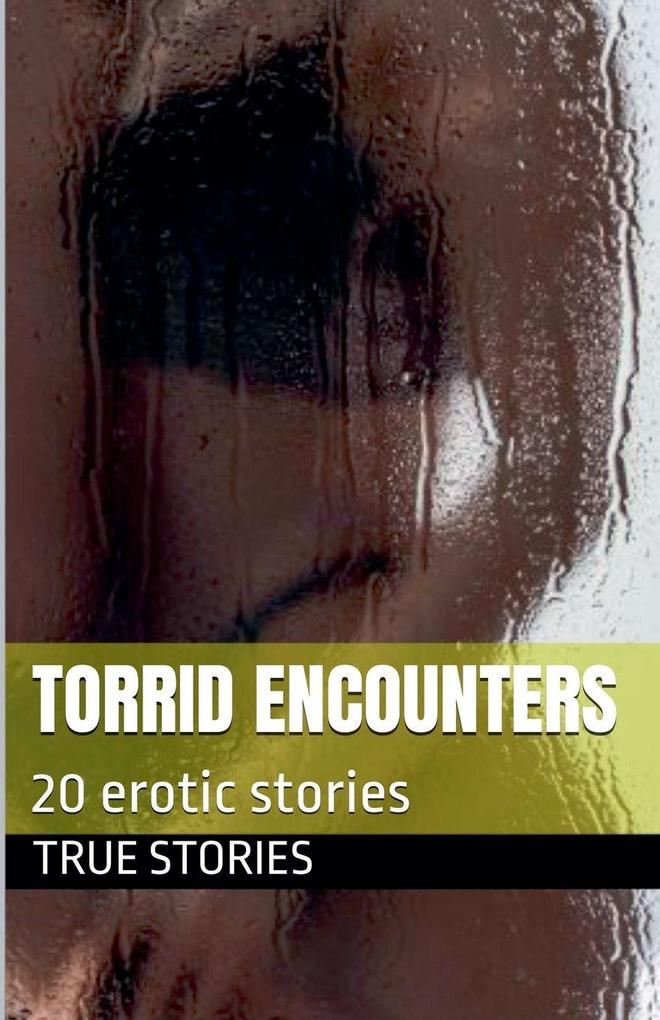 Torrid Encounters