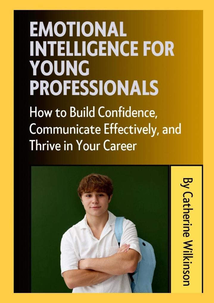 Emotional Intelligence for Young Professionals