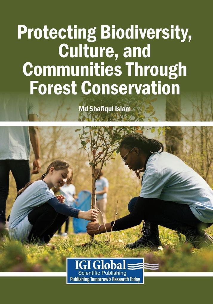 Protecting Biodiversity Culture and Communities Through Forest Conservation
