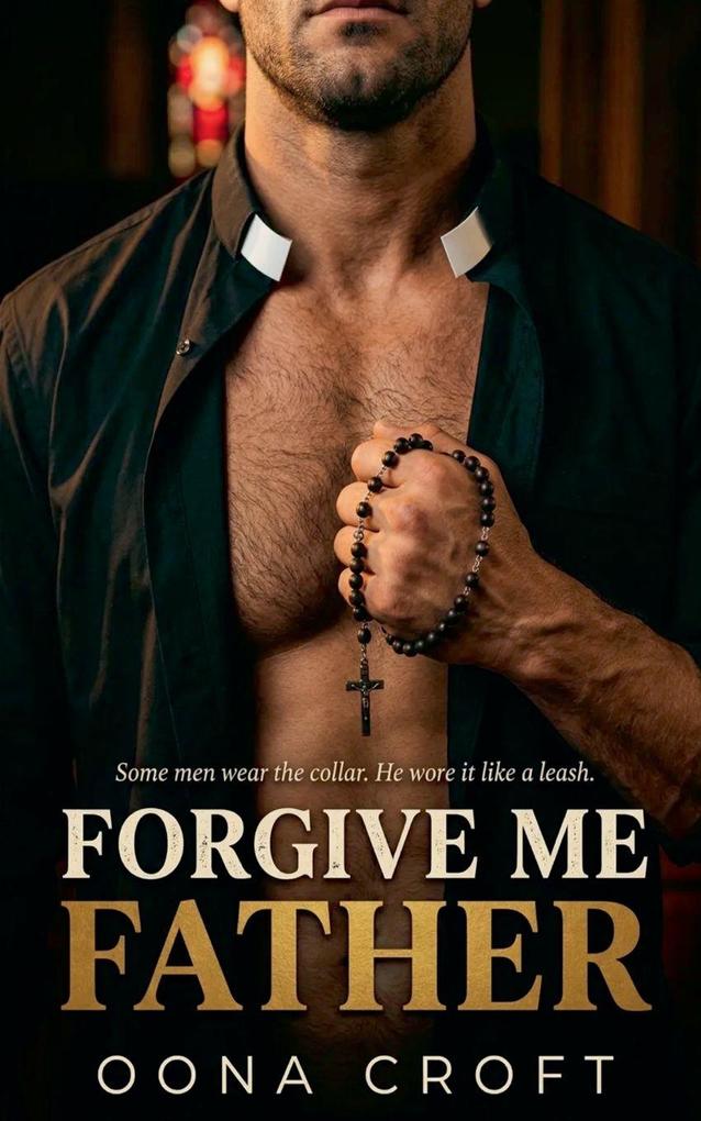 Forgive Me Father