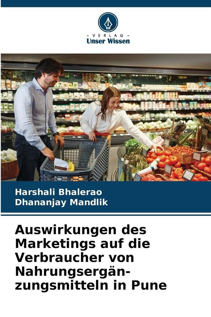 Auswirkungen des Marketings auf die Verbraucher von Nahrungsergän-zungsmitteln in Pune