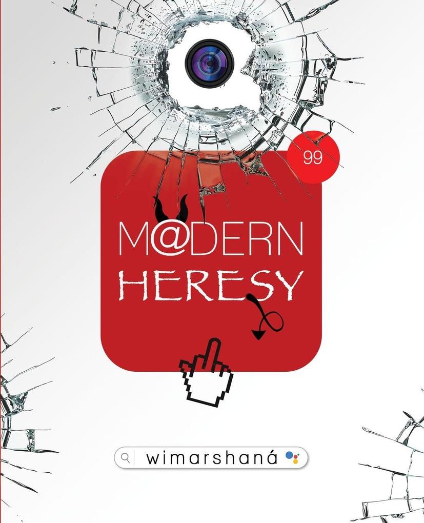 Modern Heresy