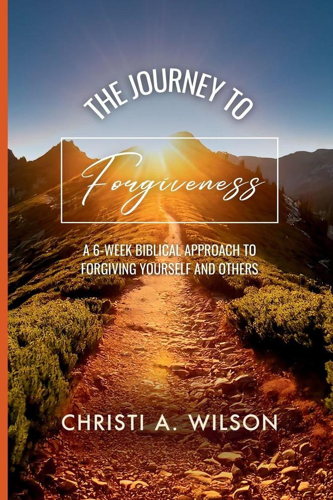 The Journey to Forgiveness
