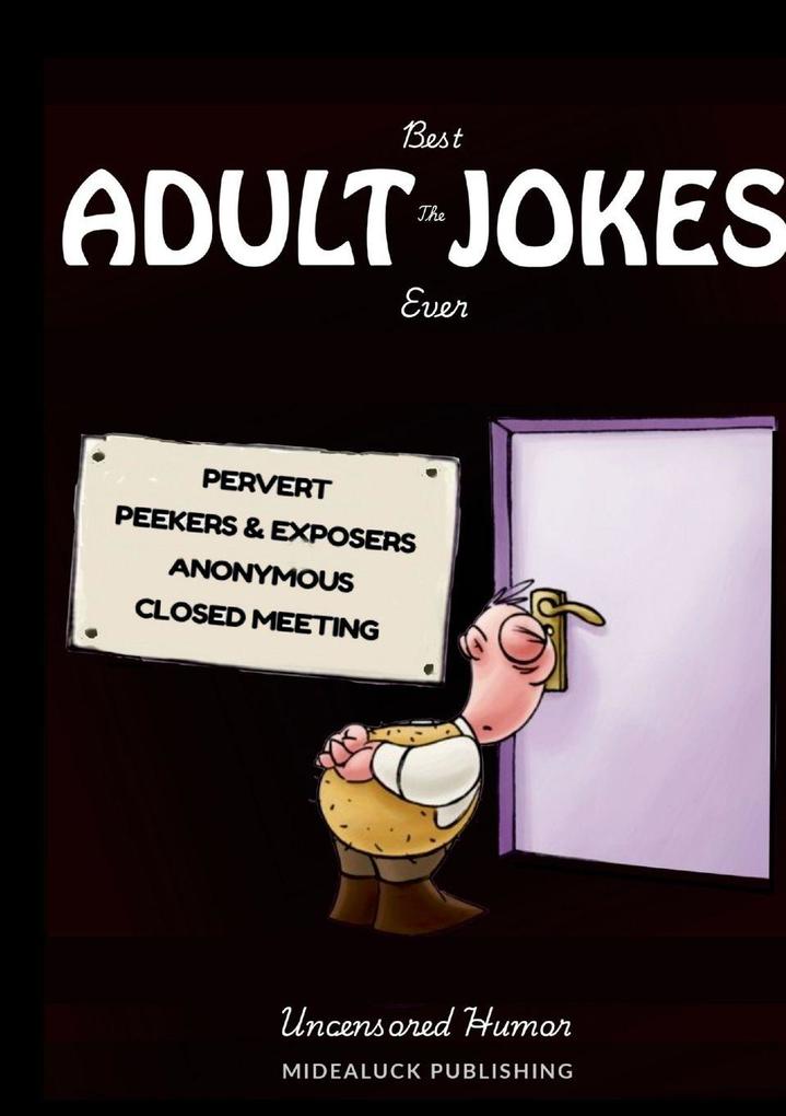 The Best Adult Jokes Ever