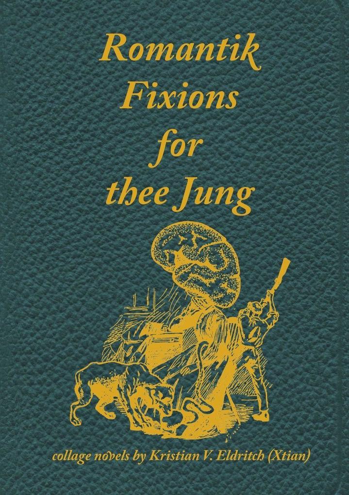 Romantik Fixions for thee Jung