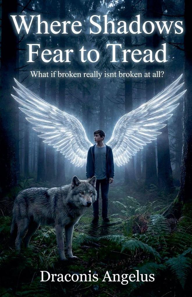 Where Shadows Fear to Tread