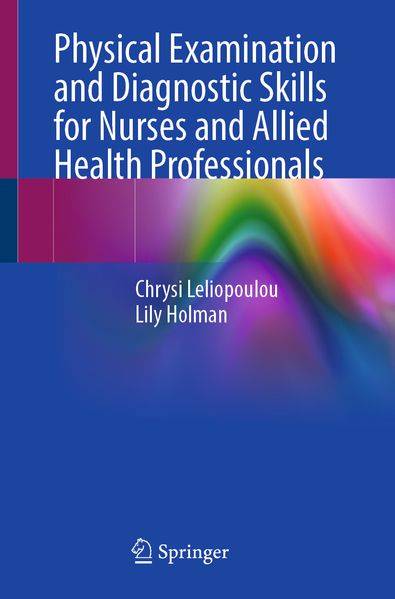 Physical Examination and Diagnostic Skills for Nurses and Allied Health Professionals