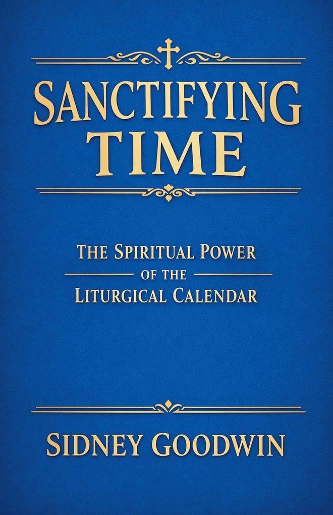 Sanctifying Time