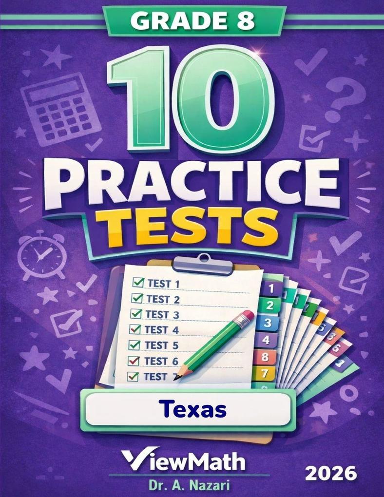 10 Texas STAAR Grade 8 Math Practice Tests