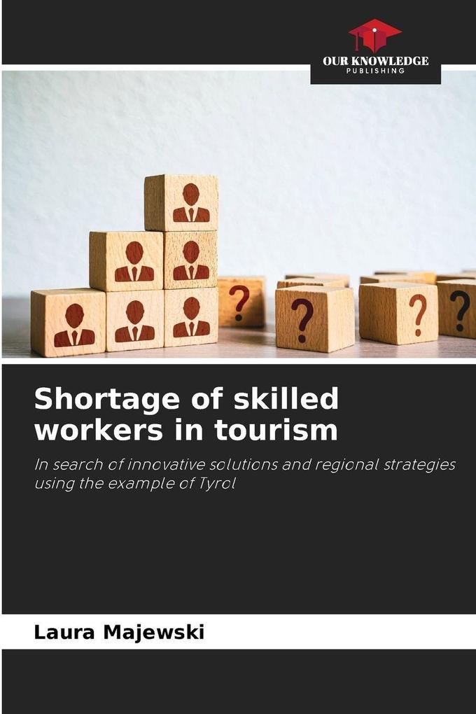 Shortage of skilled workers in tourism