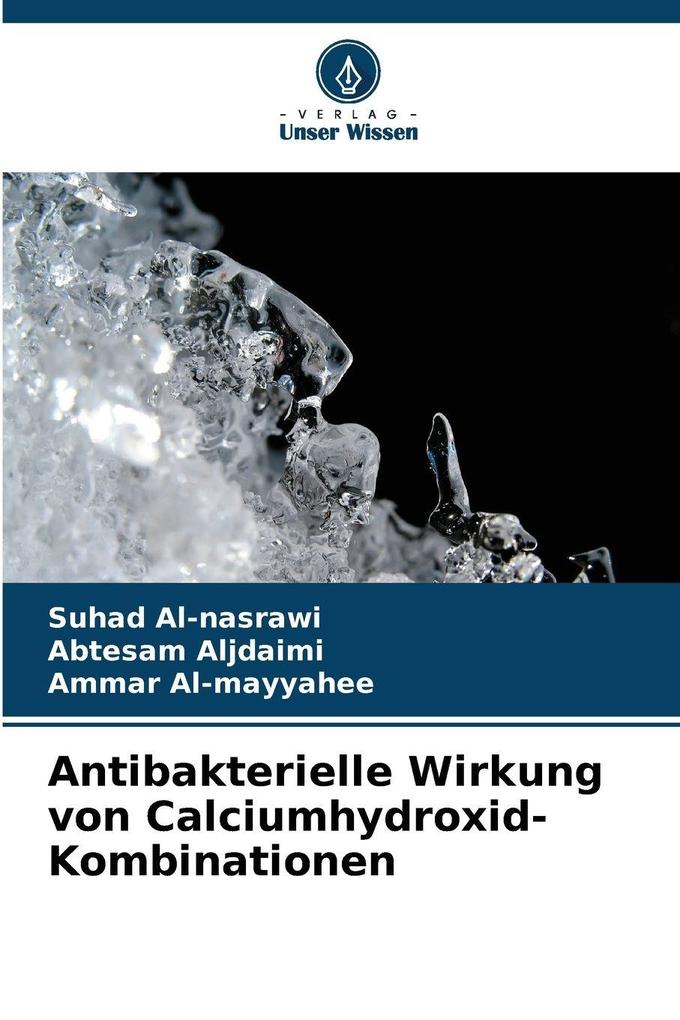 Antibakterielle Wirkung von Calciumhydroxid-Kombinationen
