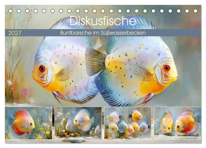 Diskusfische. Buntbarsche im Süßwasserbecken (Tischkalender 2027 DIN A5 quer) CALVENDO Monatskalender