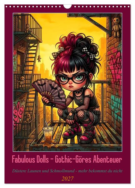 Fabulous Dolls - Gothic-Göres Abenteuer (Wandkalender 2027 DIN A3 hoch) CALVENDO Monatskalender