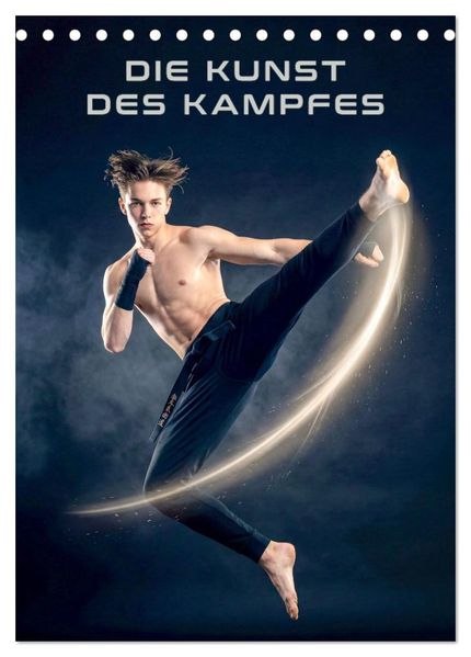 Die Kunst des Kampfes (Tischkalender 2027 DIN A5 hoch) CALVENDO Monatskalender