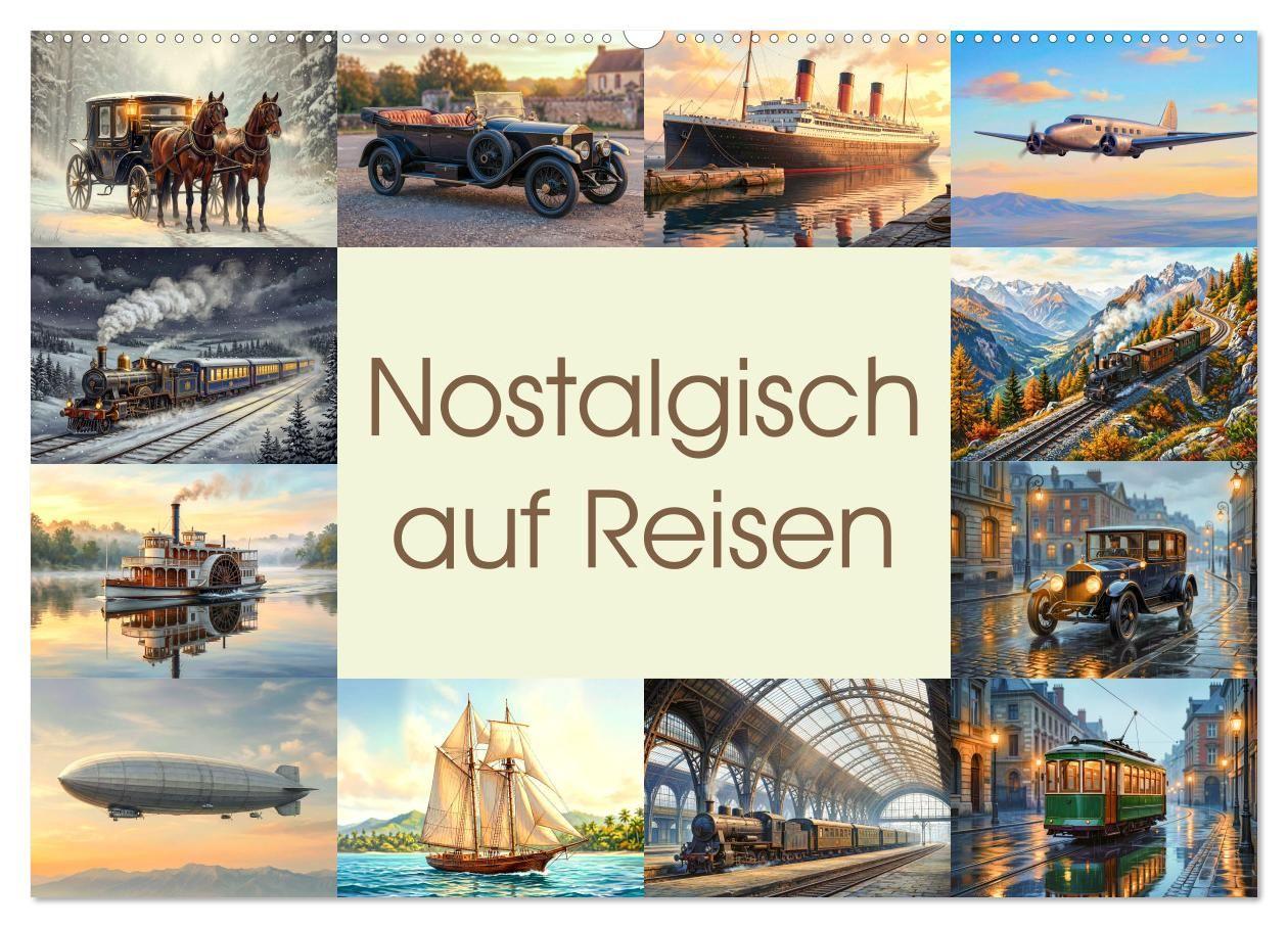 Nostalgisch auf Reisen (Wandkalender 2027 DIN A2 quer) CALVENDO Monatskalender