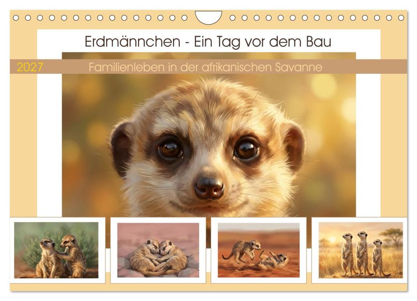 Erdmännchen - Ein Tag vor dem Bau (Wandkalender 2027 DIN A4 quer) CALVENDO Monatskalender