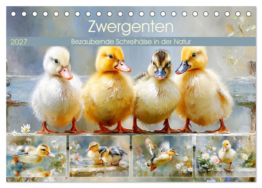Zwergenten. Bezaubernde Schreihälse in der Natur (Tischkalender 2027 DIN A5 quer) CALVENDO Monatskalender